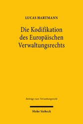 Die Kodifikation des Europäischen Verwaltungsrechts