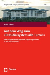 Auf dem Weg zum 'Präsidialsystem alla Turca?'