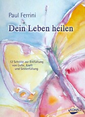 Dein Leben heilen