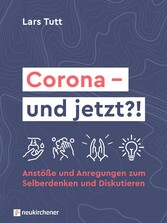 Corona - und jetzt?!