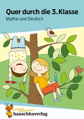 Quer durch die 3. Klasse, Mathe und Deutsch - Übungsblock