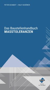 Das Baustellenhandbuch der Maßtoleranzen