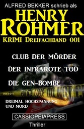 Henry Rohmer Krimi Dreifachband 001 - Dreimal Hochspannung und Mord