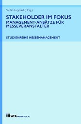 Stakeholder im Fokus: Management-Ansätze für Messeveranstalter