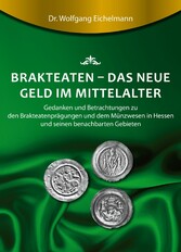 Brakteaten - Das neue Geld im Mittelalter