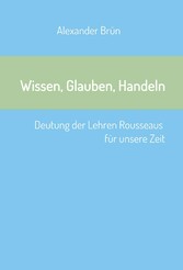 Wissen, Glauben, Handeln