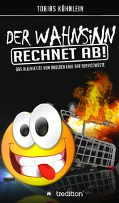 Der Wahnsinn rechnet ab!