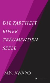 Die Zartheit einer träumenden Seele