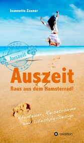 Auszeit - Raus aus dem Hamsterrad