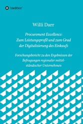 Procurement Excellence: Zum Leistungsprofil und zum Grad der Digitalisierung des Einkaufs