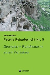 Peters Reisebericht Nr. 5