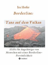 Borderline: Tanz auf dem Vulkan