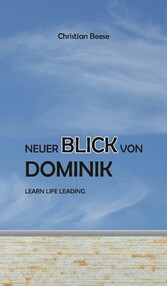 Neuer Blick von Dominik