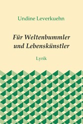 Für Weltenbummler und Lebenskünstler