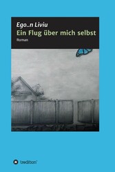 Ein Flug über mich selbst