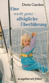 Eine - nicht ganz - alltägliche Überführung