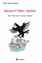 Steuern? Nein, danke!