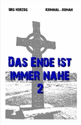 Das Ende ist immer nahe 2