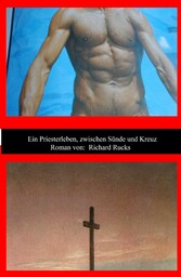 Ein Priesterleben, zwischen Sünde und Kreuz