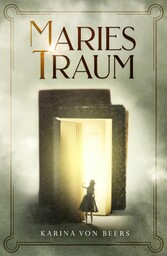 Maries Traum