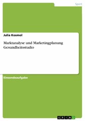 Marktanalyse und Marketingplanung Gesundheitsstudio