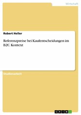 Referenzpreise bei Kaufentscheidungen im B2C Kontext