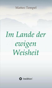 Im Lande der ewigen Weisheit