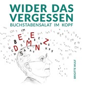 Wider das Vergessen