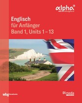 Englisch für Anfänger- Band 1