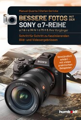 Bessere Fotos mit der SONY a7-Reihe  | alpha 7 III / alpha 7R IV / alpha 7S II & ihre Vorgänger