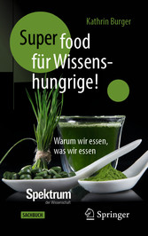 Super-Food für Wissenshungrige!