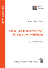 Kultur- und Kreativwirtschaft im deutschen Mittelstand.