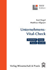 Der Unternehmens-Vital-Check. Unternehmensanalyse punktgenau.