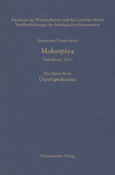 Moksopaya - Textedition, Teil 2. Das Dritte Buch: Utpattiprakarana