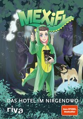 Mexify - Das Hotel im Nirgendwo