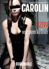 Carolin. Die BDSM Geschichte einer Sub - Folge 12