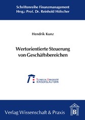 Wertorientierte Steuerung von Geschäftsbereichen.