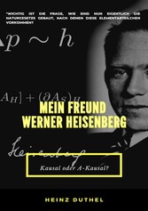 MEIN FREUND WERNER HEISENBERG