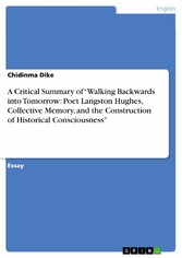 A Critical Summary of 'Walking Backwards into Tomorrow: Poet Langston Hughes, Collective Memory, and the Construction of Historical Consciousness'