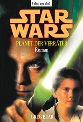 Star Wars. Planet der Verräter. Roman -