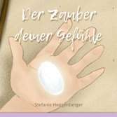 Der Zauber deiner Gefühle