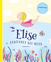 Elise erkundet das Meer