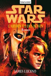 Star Wars. Labyrinth des Bösen