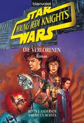 Star Wars. Young Jedi Knights 3. Die Verlorenen