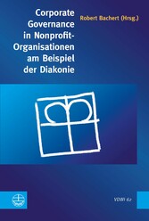 Corporate Governance in Nonprofit-Organisationen am Beispiel der Diakonie