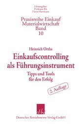 Einkaufscontrolling als Führungsinstrument.