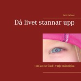 Då livet stannar upp