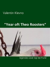 &quot;Year oft Theo Roosters&quot;