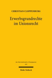 Erwerbsgrundrechte im Unionsrecht