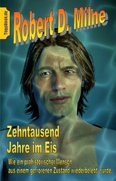 Zehntausend Jahre im Eis